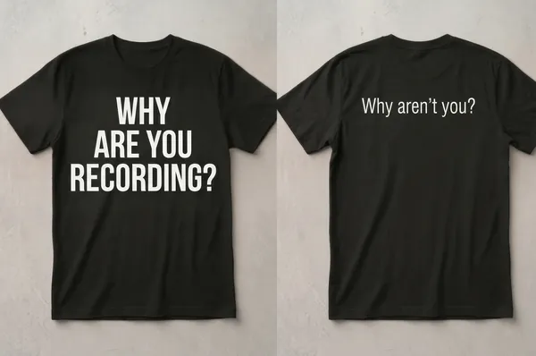 Why Aren't You Recording?